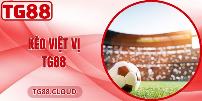 Kèo Việt Vị TG88 – Soi Chuẩn, Dễ Thắng Cho Người Mới 4 Kèo Việt Vị TG88 – Soi Chuẩn, Dễ Thắng Cho Người Mới