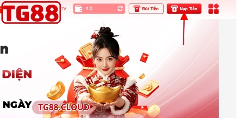 Nạp tiền TG88 để trải nghiệm dịch vụ hiệu quả
